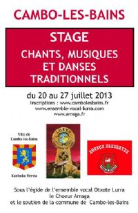 Stage chants, musiques et danses traditionnelles. Du 20 au 27 juillet 2013 à Cambo les Bains. Pyrenees-Atlantiques. 